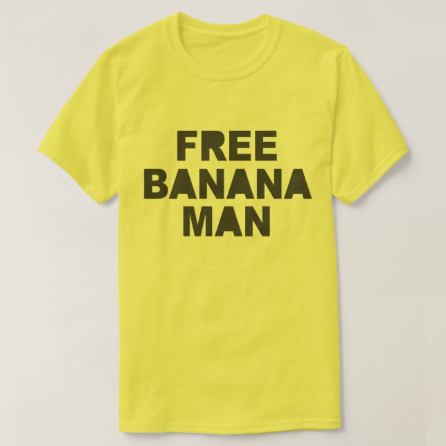 FREE BANANA MAN T Shirt | Zazzle