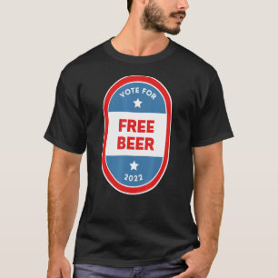 Free Beer Bartender Political Election Parody 2022 T-Shirt