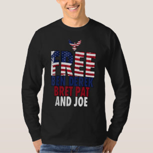 Free Ben Derek Bret Pat and Joe T-Shirt