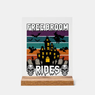 Free Broom Rides Halloween Haunted House Witch Sku Acrylic Sign
