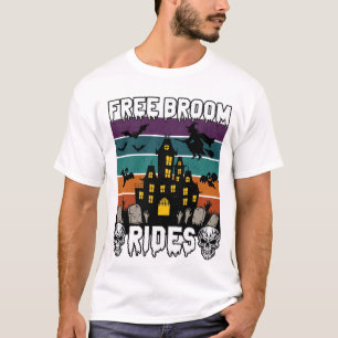 Free Broom Rides Halloween Haunted House Witch Sku T-Shirt