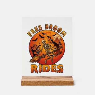 Free Broom Rides Halloween Skeleton Pumpkin Orange Acrylic Sign