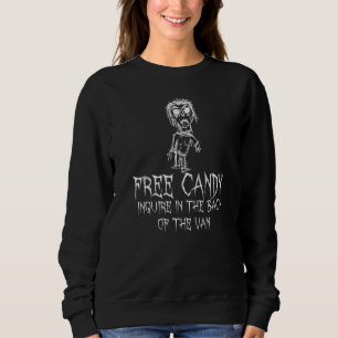 Free Candy Enquire In The Halloween Costume Word Sweatshirt