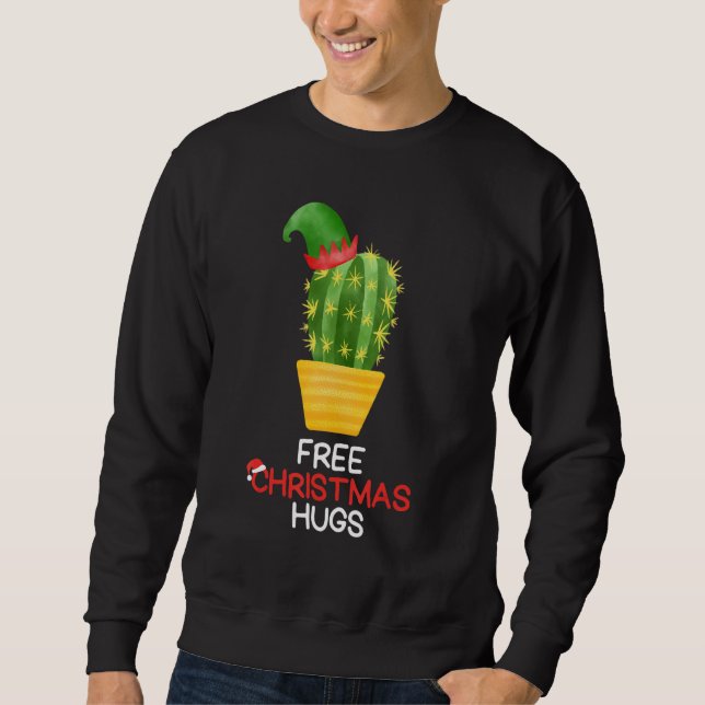 Free Christmas Hugs Cactus Sweatshirt (Front)