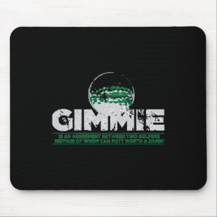 Free Club Gimmie For Those That Love Golf Mouse Mat