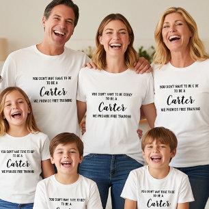 Free crazy training personalised family name T-Shirt