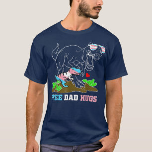 Free Dad Hugs Dinosaur Rex Daddy Trans LGBT Suppor T-Shirt