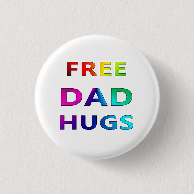 Free Dad Hugs LGBT LGBTQ Pride Rainbow Button (Front)