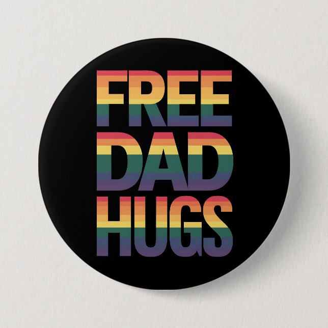 Free Dad Hugs LGBTQ Gay Pride Month Proud Ally 7.5 Cm Round Badge (Front)