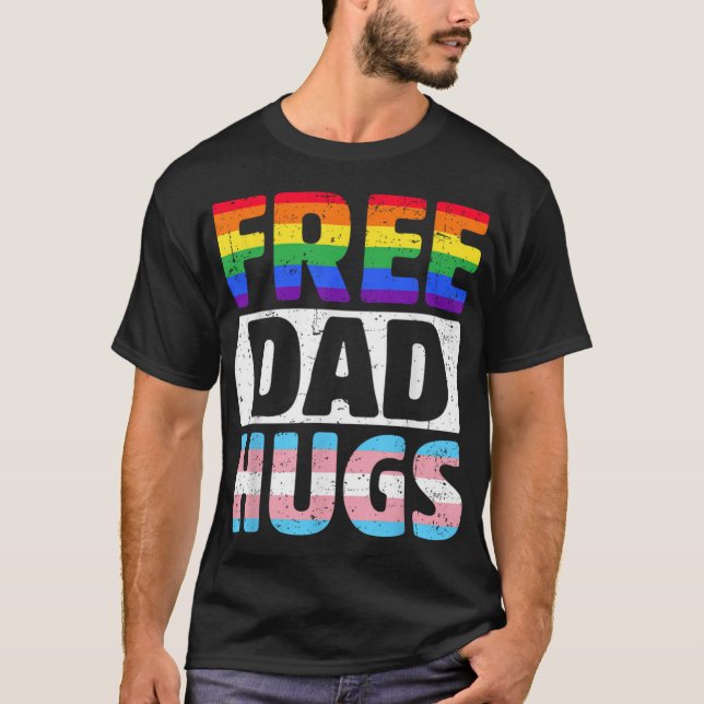 Free Dad Hugs Lgbtq Gay Pride Month Proud Ally T-Shirt (Front)
