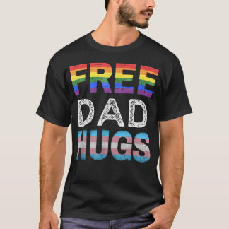 Free Dad Hugs Lgbtq Gay Pride Month Proud T-Shirt
