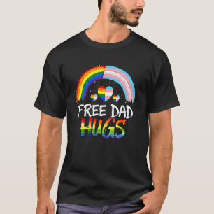 Free Dad Hugs Proud Dad Lgbt Flag Gay Lesbian Prid T-Shirt
