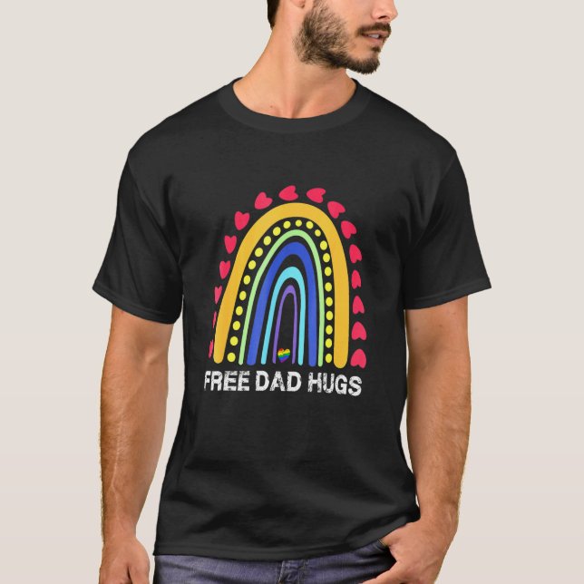 Free Dad Hugs Rainbow Heart Gay Pride Lgbt - Free  T-Shirt (Front)