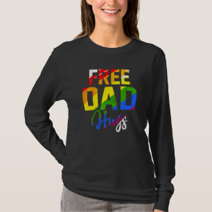 Free Dad Hugs Rainbow Lgbt Flag Pride Tie Dye Prou T-Shirt