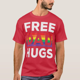 Free Dad Hugs Rainbow LGBT Pride Fathers Day Gift T-Shirt