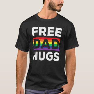 Free Dad Hugs Rainbow Lgbt Pride Fathers Day T-Shirt