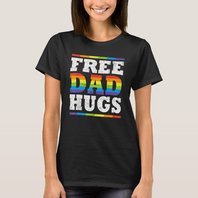 Free Dad Hugs Rainbow LGBT Pride Fathers Day T-Shirt (Front)