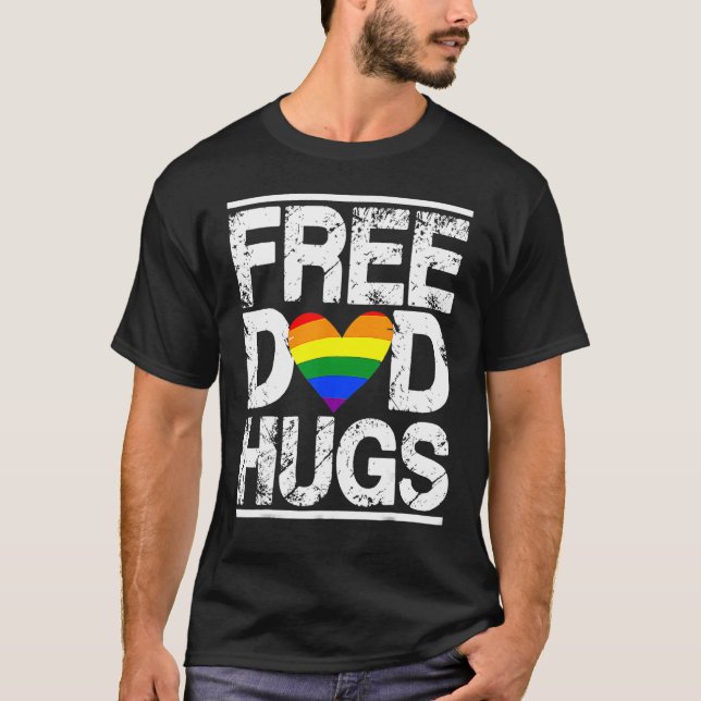 Free Dad Hugs Rainbow LGBT Pride Month Fathers Day T-Shirt (Front)