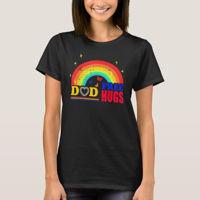 Free Dad Hugs With Rainbow Flag For Gay And Lesbia T-Shirt (Front)