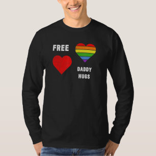 Free Daddy Hugs Lgbt Pride Month Gay Lesbian T-Shirt