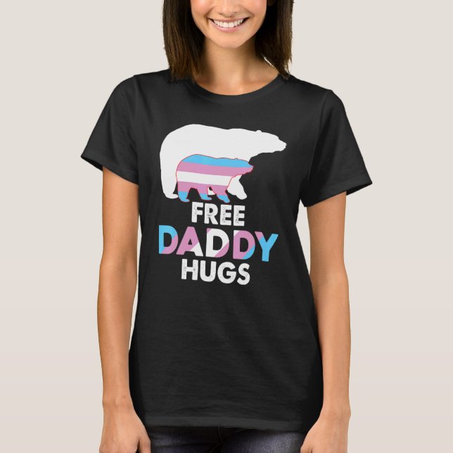 Free Daddy Hugs Transgender Rainbow Bear Lgbt Prid T-Shirt (Front)