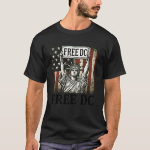 Free DC Washington DC Statehood Equality Voting Ri T-Shirt
