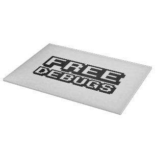 FREE DEBUGS CUTTING BOARD
