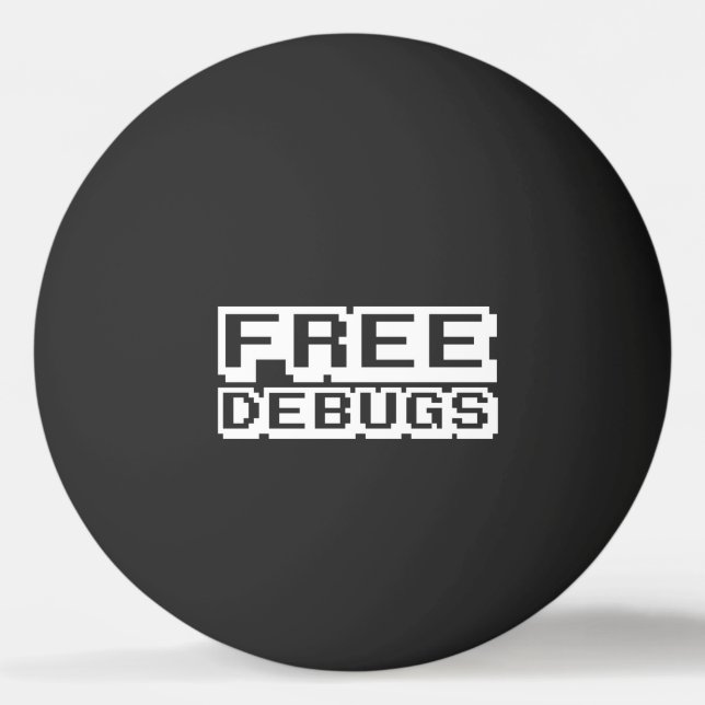FREE DEBUGS PING PONG BALL (Front)