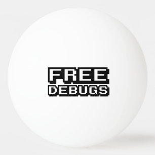 FREE DEBUGS PING PONG BALL