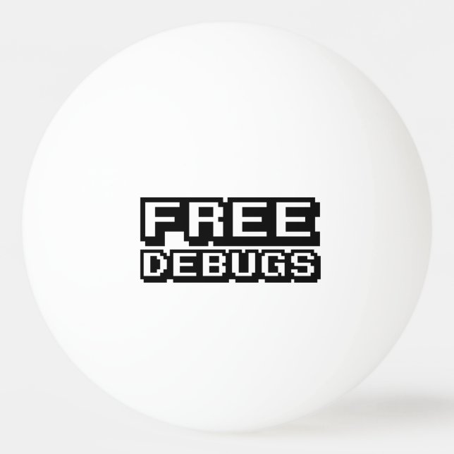 FREE DEBUGS PING PONG BALL (Front)