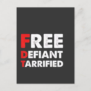 Free Defiant Tarrified Anti Trump Patriotic Gift Announcement Postcard