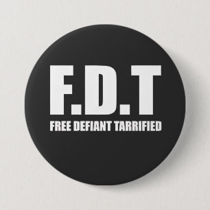Free Defiant Tarrified Tarrifs American 7.5 Cm Round Badge