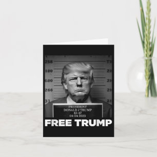 Free Donald Trump Mugshot  Card