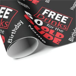 Free Drinks for the 60 Year Old - Birthday Wrapping Paper
