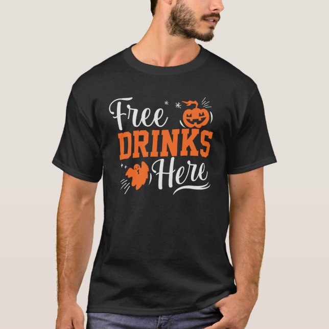 Free Drinks Here Halloween Party Costume T-Shirt (Front)