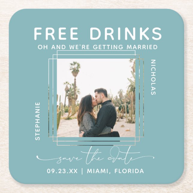 Free Drinks | Photo Save the Date Square Paper Coaster (Front)