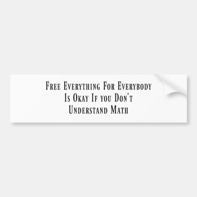 Free Everything For Everybody Bumper Sticker (Front)