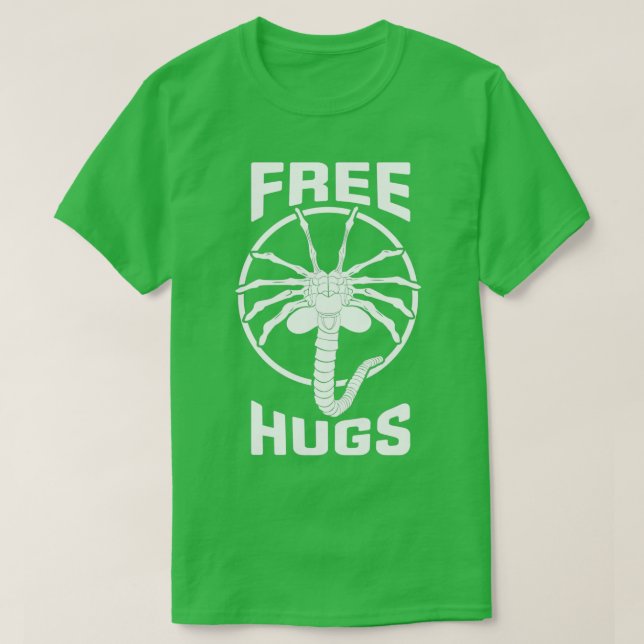 Free Facehugger Hugs  T-Shirt (Design Front)