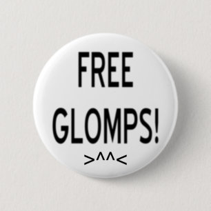"Free Glomps!" 6 Cm Round Badge