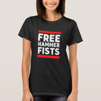 Free Hammer Fists  MMA Jiu Jitsu and Judo Fighter T-Shirt
