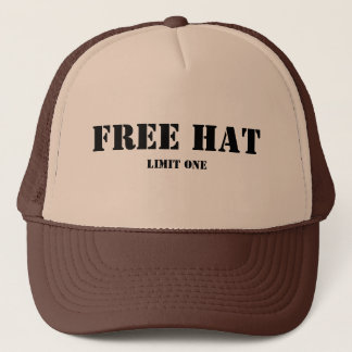 Free Hat, Limit One Trucker Hat