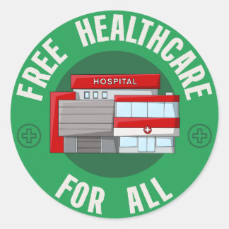 Free Healthcare For All Classic Round Sticker