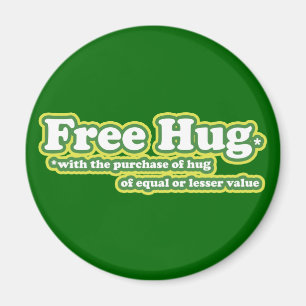 Free Hug Hugs Parody Magnet