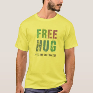 FREE HUG Yes I'm Fully Vaccinated Vaccine Girl Tea T-Shirt
