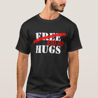 Free Hugs (Customisable price) T-Shirt