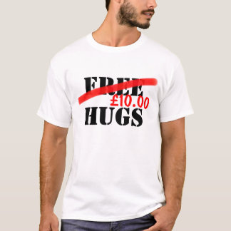 Free Hugs (Customisable price) T-Shirt