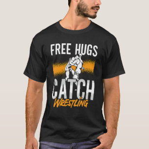 Free Hugs Fight Sport Training Game Wrestler Catch T-Shirt