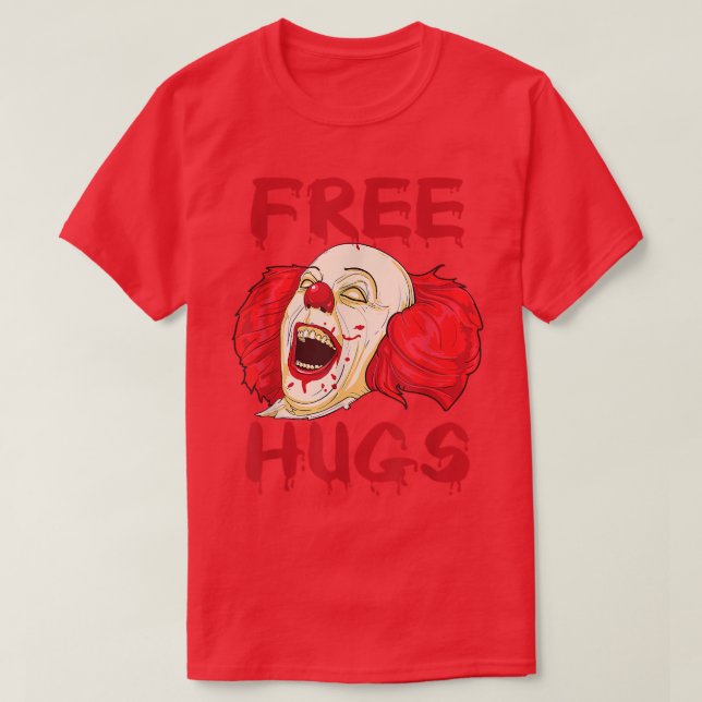 Free Hugs Halloween Evil Killer Scary Clown Horror T-Shirt (Design Front)