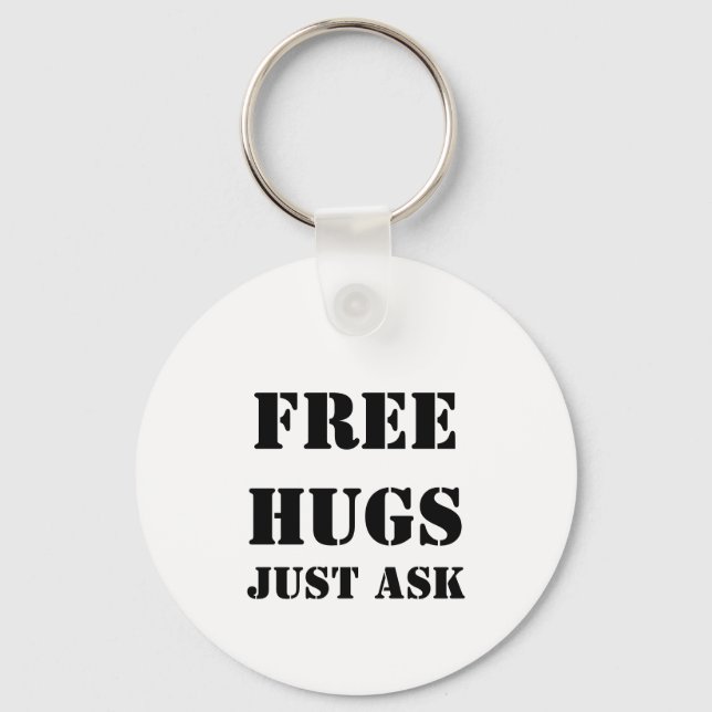 FREE HUGS Just Ask Key Ring (Front)