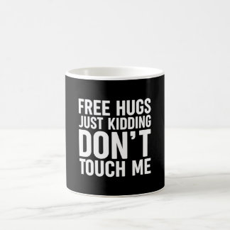 Free Hugs Just Kidding Dont Touch Me - Cactus Coffee Mug